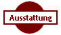 Ausstattung